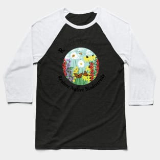 Restore Native Biodiversity Non Vulgar Version Baseball T-Shirt